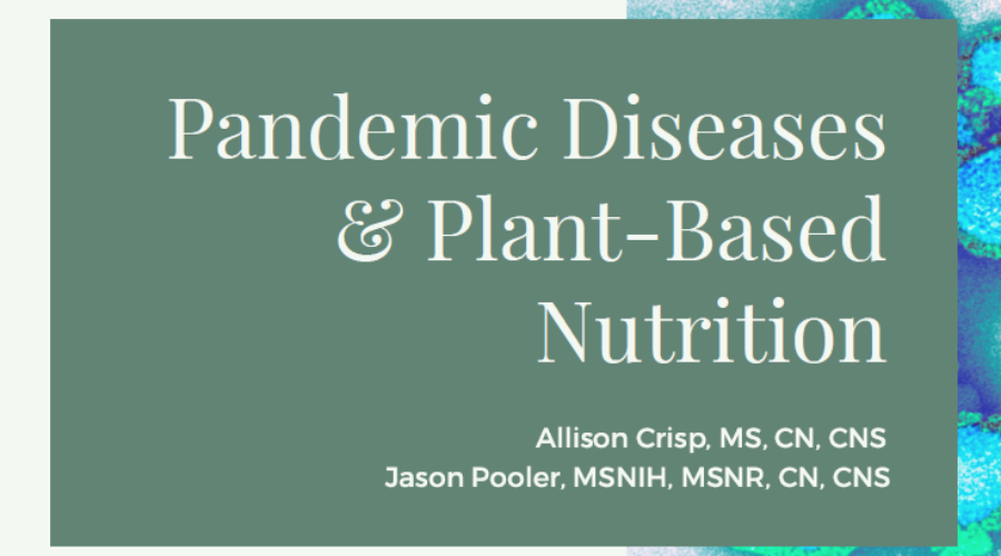 Pandemic Diseases & Plant Based Nutrition