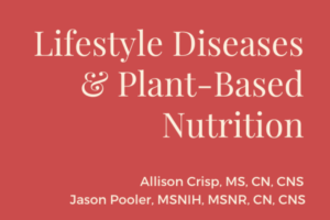Lifestyle Diseases & Plant-Based Nutrition