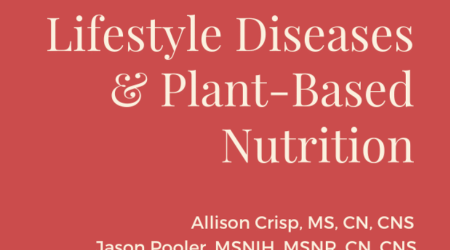 Lifestyle Diseases & Plant-Based Nutrition